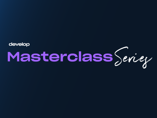 Develop Masterclass Series
